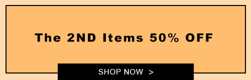 The 2ND Items 50% OFF